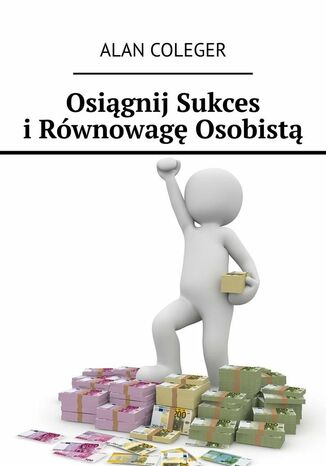 Osiągnij Sukces i Równowagę Osobistą