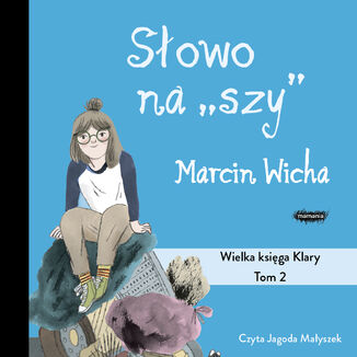Sowo na szy. Wielka ksiga Klary Marcin Wicha - okadka ebooka
