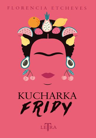 Kucharka Fridy Florencia Etcheves - okadka ebooka