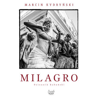 Milagro. Dziennik kubaski Marcin Kydryski - okadka audiobooka MP3