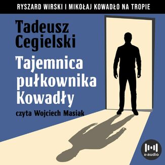 Tajemnica pukownika Kowady Tadeusz Cegielski - okadka audiobooka MP3