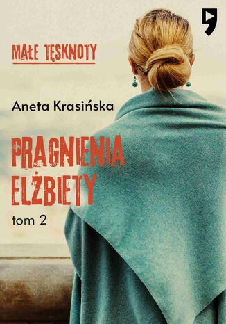 Mae tsknoty: Pragnienia Elbiety. Tom 2 Aneta Krasiska - okadka audiobooks CD