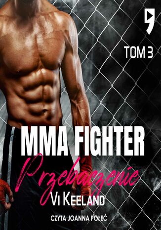 MMA fighter. Przebaczenie Tom 3 Vi Keeland - okadka audiobooks CD