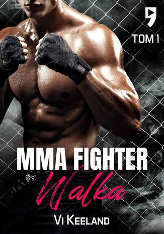 MMA Fighter. Walka Tom 1 Vi Keeland - okadka ebooka
