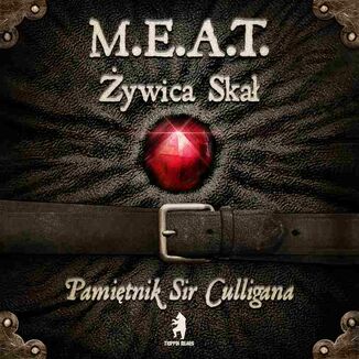 M.E.A.T. ywica Ska. Pamitnik sir Culligana Danisz Robert Tracz - okadka audiobooka MP3