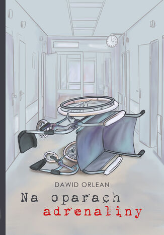 Na oparach adrenaliny Dawid Orlean - okadka audiobooks CD