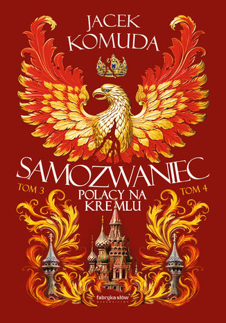 Orły na Kremlu. (3 i 4). Samozwaniec T3T4