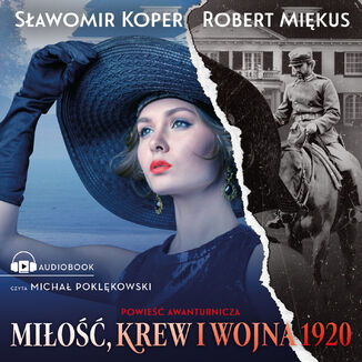 Mio, krew i wojna 1920 Sawomir Koper, Robert Mikus - okadka audiobooka MP3