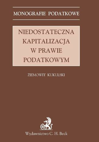 Niedostateczna kapitalizacja w prawie podatkowym