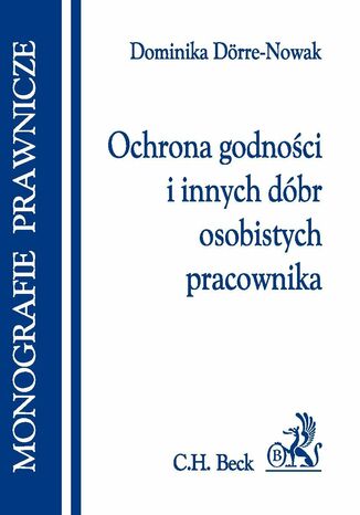 Ochrona godnoci i innych dbr osobistych pracownika Dominika Dorre-Nowak - okadka audiobooks CD