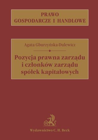 Pozycja prawna zarządu i członków zarządu spółek kapitałowych