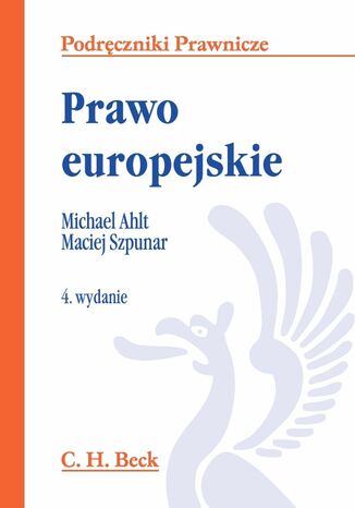 Prawo europejskie Maciej Szpunar, Michael Ahlt - okadka ebooka