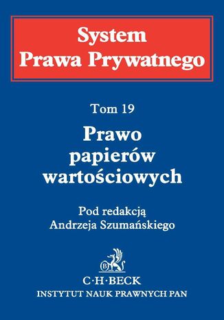 Prawo papierów wartościowych. System Prawa Prywatnego. Tom 19