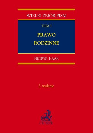 Prawo rodzinne. Tom 3. Wzory z objaśnieniami