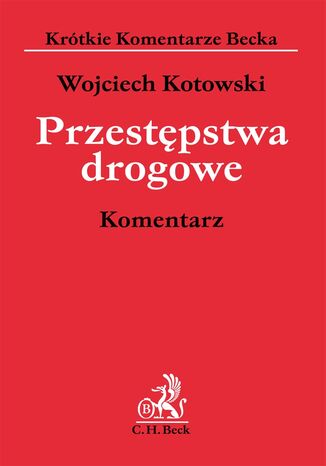Przestępstwa drogowe. Komentarz