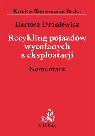 Recykling pojazdw wycofanych z eksploatacji. Komentarz Bartosz Draniewicz - okadka audiobooks CD