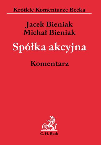 Spka akcyjna. Komentarz Micha Bieniak, Jacek Bieniak - okadka ebooka