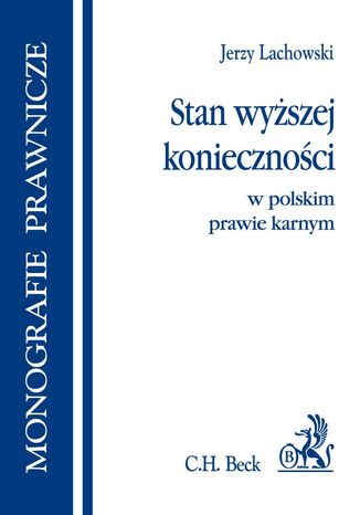 Stan wyszej koniecznoci w polskim prawie karnym Jerzy Lachowski - okadka ebooka