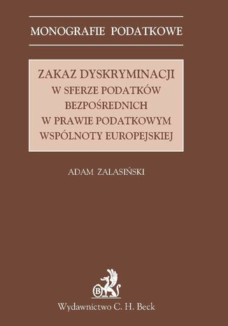Zakaz dyskryminacji w sferze podatkw bezporednich w prawie podatkowym Wsplnoty Europejskiej Adam Zalasiski - okadka audiobooks CD