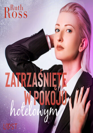 Zatrzaśnięte w pokoju hotelowym lesbijskie opowiadanie erotyczne
