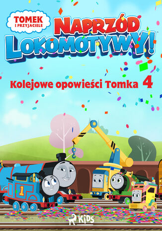 Tomek i przyjaciele - Naprzd lokomotywy - Kolejowe opowieci Tomka 4 Mattel - okadka audiobooks CD