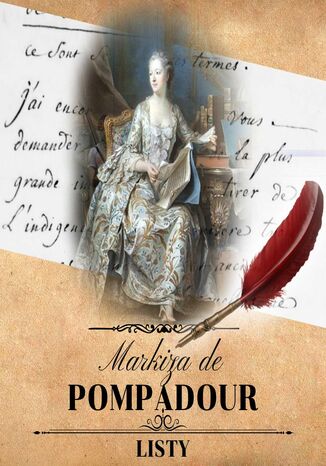 Listy Markizy de Pompadour