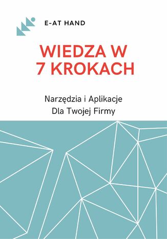 Wiedza w 7 krokach - Narzędzia i aplikacje dla twojej firmy