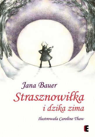 Strasznowika i dzika zima Jana Bauer - okadka audiobooks CD