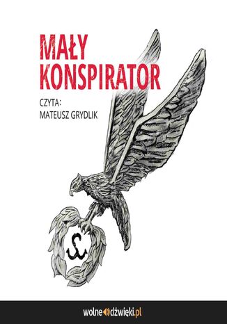 May konspirator Czesaw Bielecki, Jan Kelus, Urszula Sikorska-Kelus - okadka audiobooka MP3