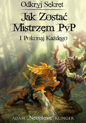 Jak Zostać Mistrzem PvP