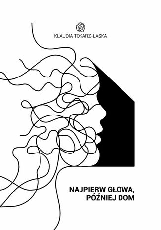 Najpierw głowa, później dom