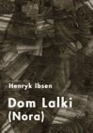 Dom lalki Henryk Ibsen - okadka audiobooks CD