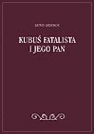 Kubu Fatalista i jego pan Denis Diderot - okadka audiobooks CD