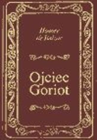 Ojciec Goriot Honore de Balzac - okadka audiobooka MP3