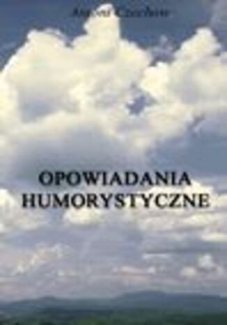 Opowiadania humorystyczne Antoni Czechow - okadka audiobooks CD