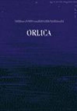 Orlica Antoni Ferdynand Ossendowski - okadka ebooka
