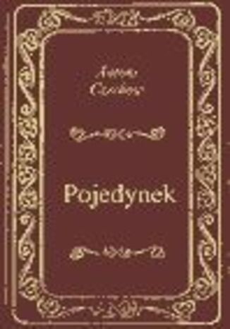 Pojedynek Antoni Czechow - okadka ebooka
