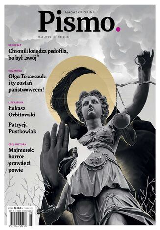 Pismo. Magazyn Opinii 05/2019 ukasz Orbitowski, Patrycja Pustkowiak, Krzysztof Gonciarz - okadka audiobooks CD