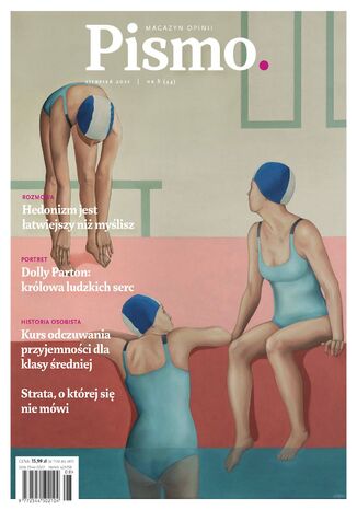 Pismo. Magazyn Opinii 08/2021