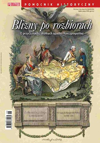 Pomocnik Historyczny. Blizny po rozbiorach 6/2022