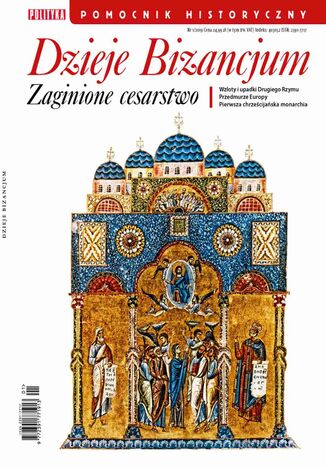 Pomocnik Historyczny. Dzieje Bizancjum 1/2019 Opracowanie zbiorowe - okadka audiobooks CD