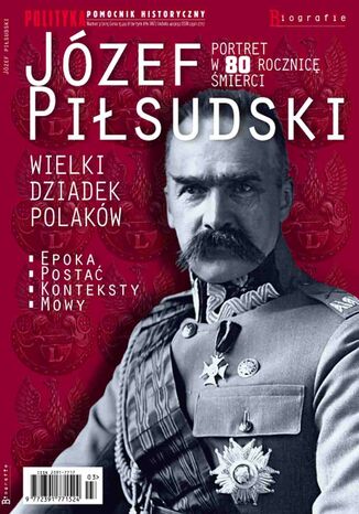 Okładka:Pomocnik Historyczny. Józef Piłsudski Wielki Dziadek Polaków 