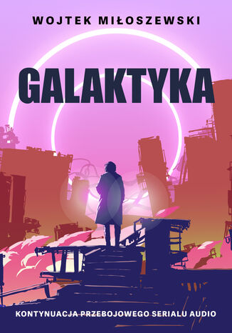 Galaktyka Wojtek Mioszewski - okadka audiobooka MP3