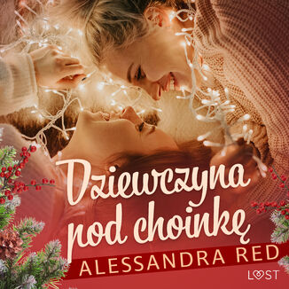 Dziewczyna pod choink  lesbijski romans erotyczny Alessandra Red - okadka audiobooka MP3