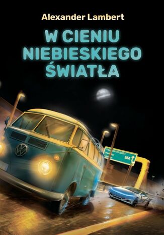 W cieniu niebieskiego światła