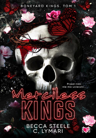 Merciless Kings. Boneyard Kings. Tom 1 Becca Steele - okładka ebooka
