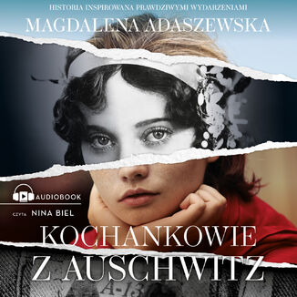 Kochankowie z Auschwitz Magdalena Adaszewska - okadka audiobooka MP3