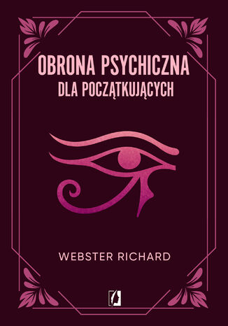 Obrona psychiczna dla pocztkujcych Richard Webster - okadka ebooka