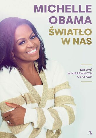 wiato w nas Jak y w niepewnych czasach Michelle Obama - okadka audiobooka MP3