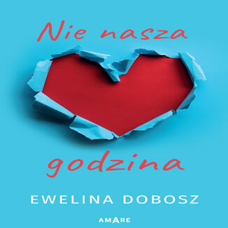Nie nasza godzina Ewelina Dobosz - okadka audiobooks CD